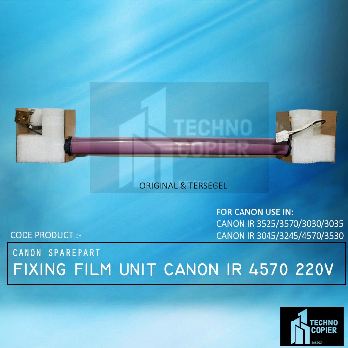 FIXING FILM UNIT CANON IR 4570 3270 3030 3045 3245 3570 220V CANON FOTOCOPY ASSEMBLY ORIGINAL