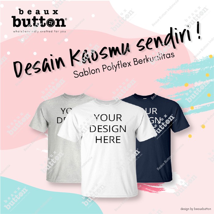SABLON KAOS  CUSTOM  POLYFLEX PU SATUAN  T SHIRT Tee 