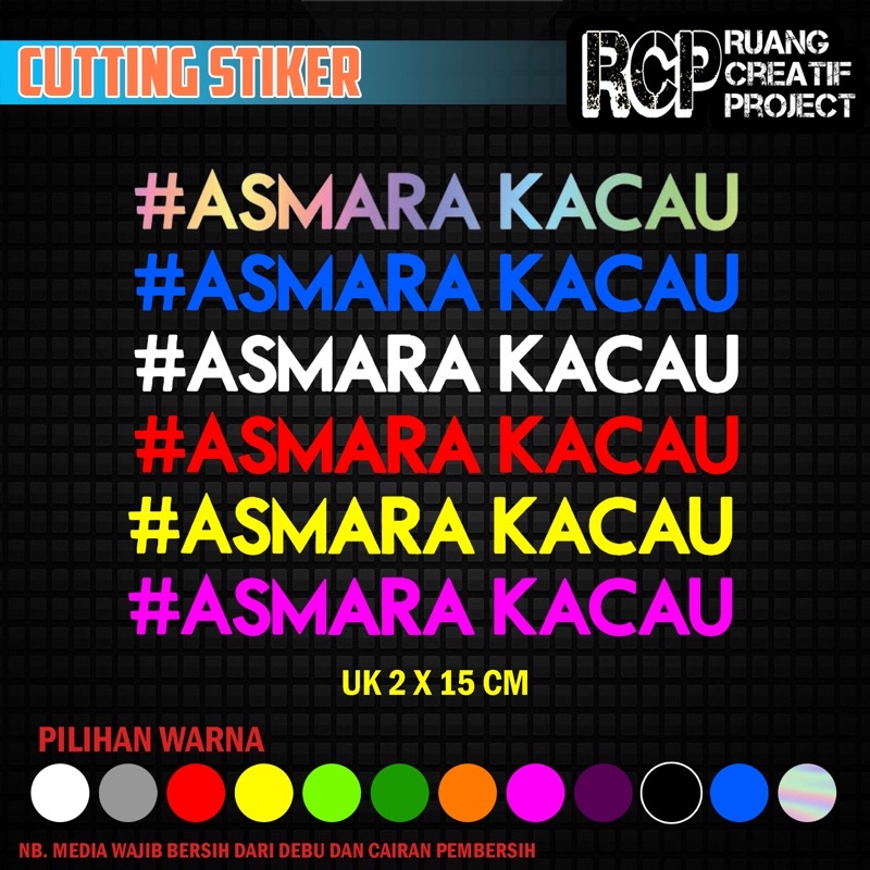 Cutting stiker #ASMARA KACAU / stiker murah / stiker viral / stiker hologram