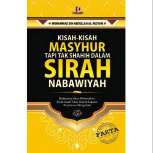 Kisah-Kisah Masyhur Tapi Tak Shahih Dalam Sirah Nabawiyah