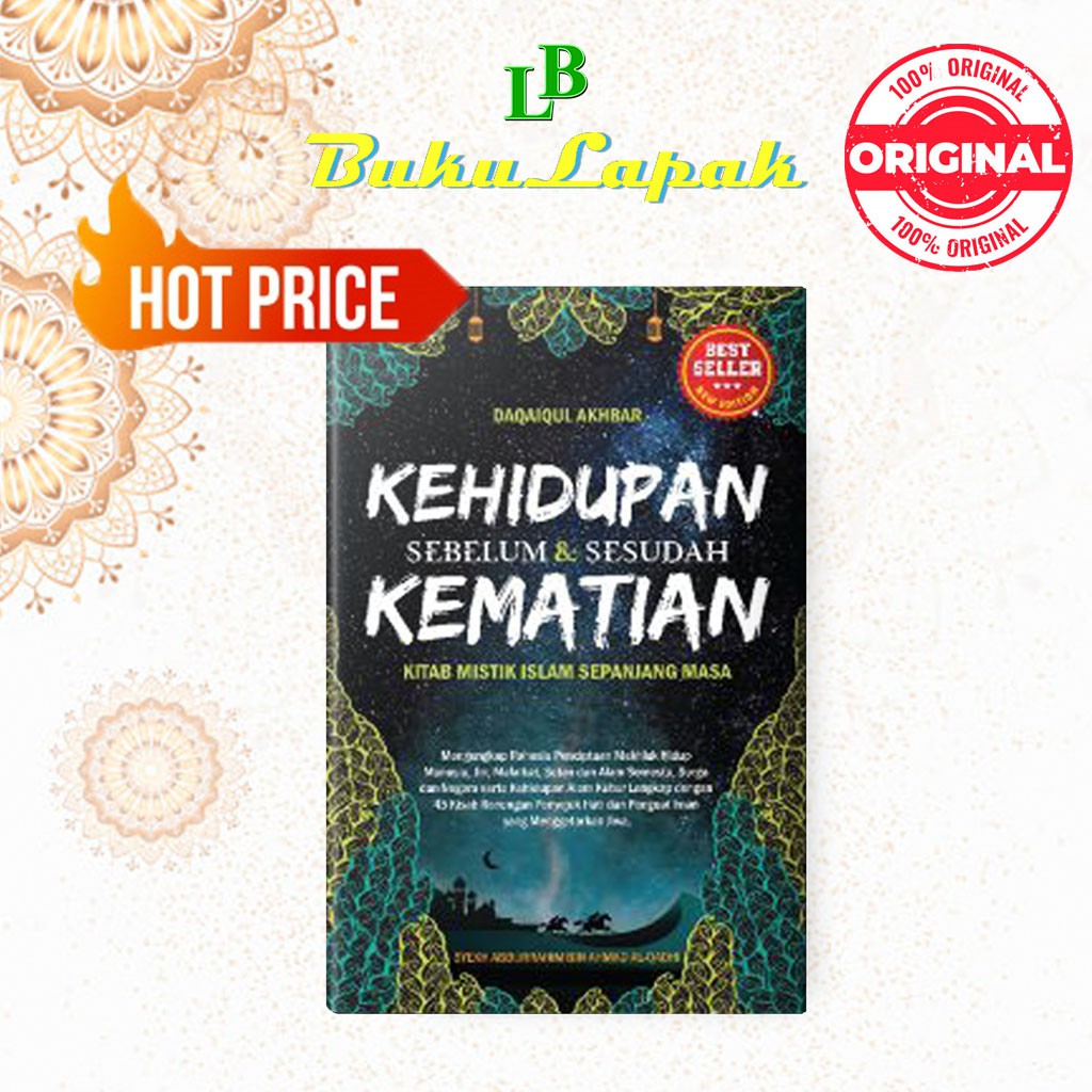 BUKU ISLAM :Kehidupan Sebelum dan Sesudah Kematian - DAQOIQUL AKHBAR