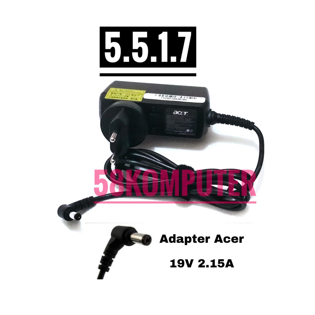 Adapter Charger Laptop  ACER D255 533 D257 D260 E15 19V 2.15A 40W 5.5*1.7mm