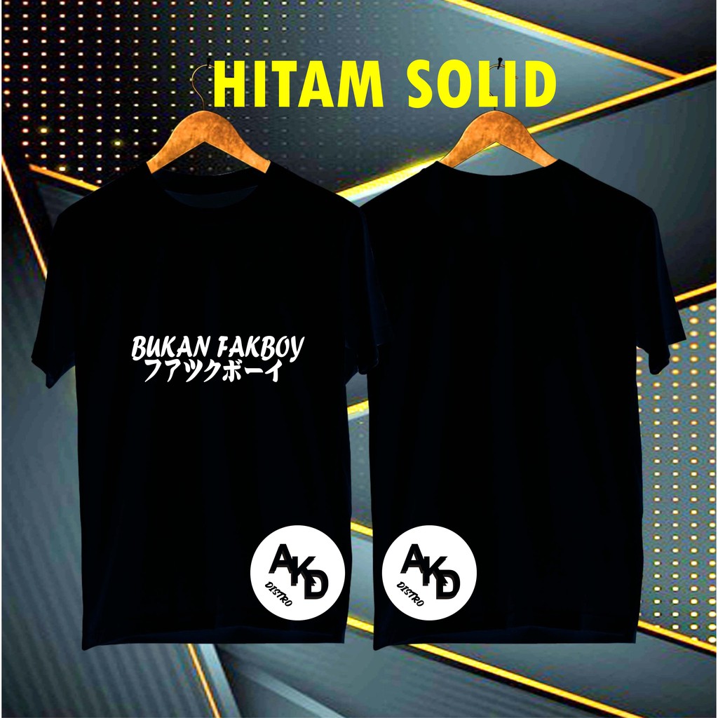 COD/KAOS BUKAN FAKBOY/KAOS EKSPRESI/KAOS HITS/KAOS BANDUNG/KAOS MURAH/KAOS DISTRO