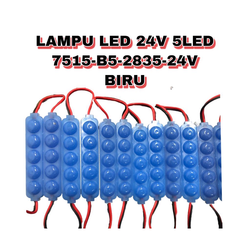 LAMPU LED  24V  5LED 7515-B5-2835-24V BIRU (5 PCS)