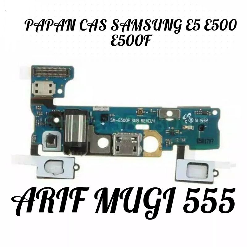 BOARD PAPAN CAS KONEKTOR CONECTOR CHARGER SAMSUNG E5 E500 E500F PLUG IN MIC ORIGINAL