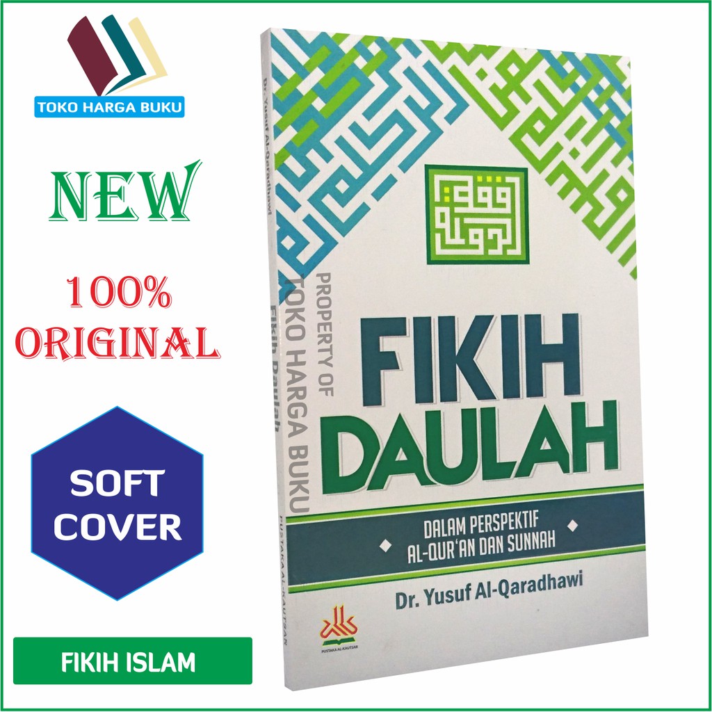 Fikih Daulah dalam Prespektif Al-Quran dan Sunnah - Pustaka Alkautsar