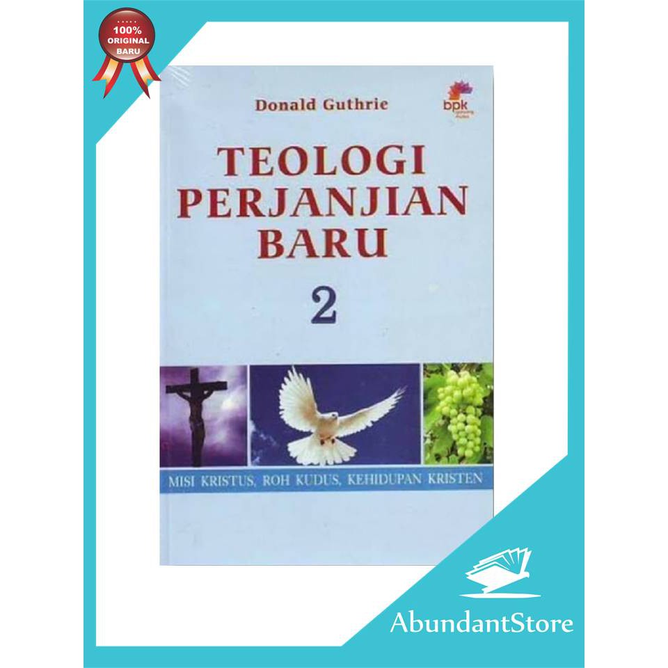 Buku Teologi Perjanjian Baru 2 - Donald Guthrie