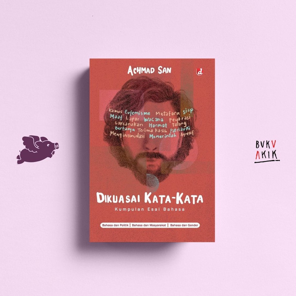 Dikuasai Kata-Kata Kumpulan Esai Bahasa - Achmad San