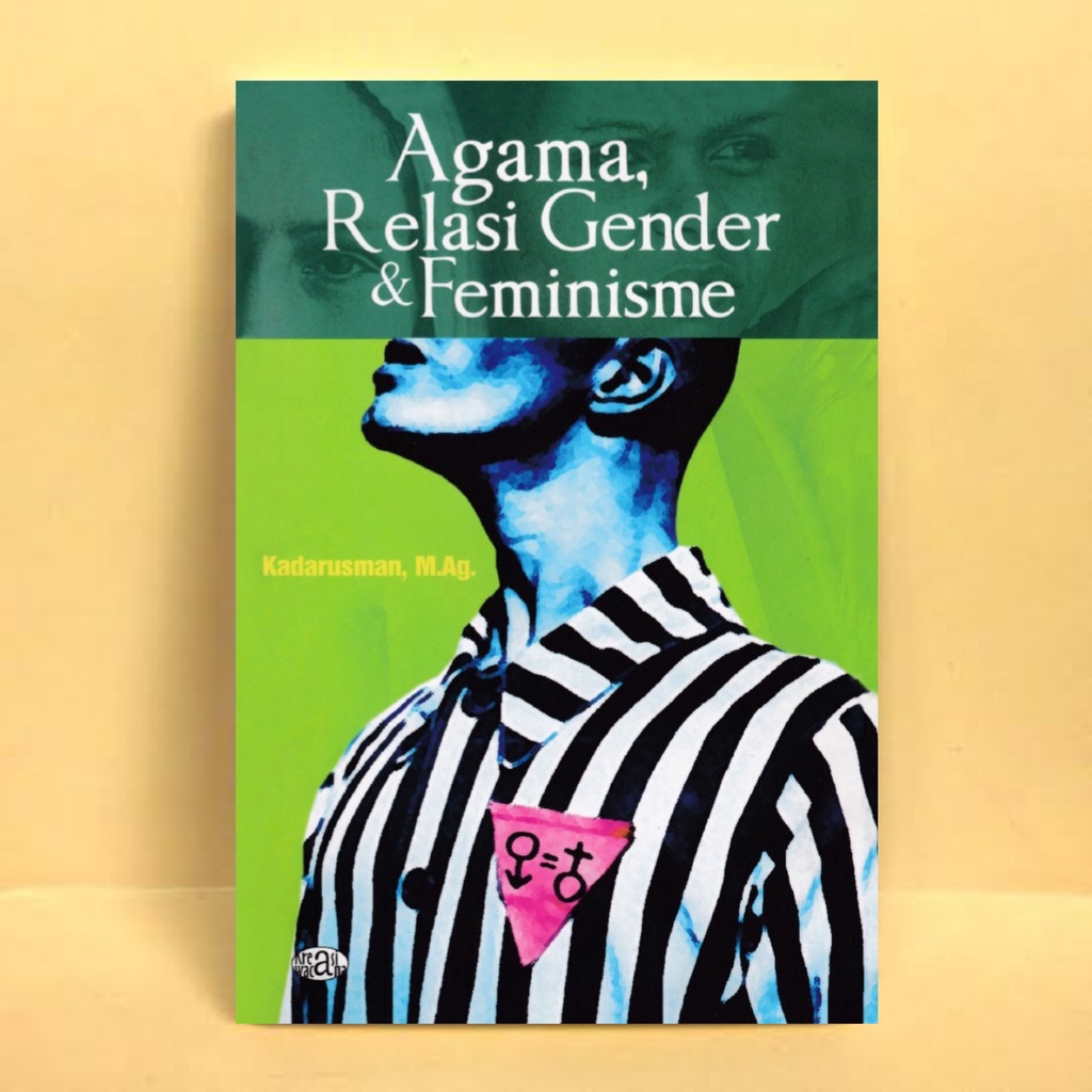 Agama Relasi Gender & Feminisme - Kadarusman