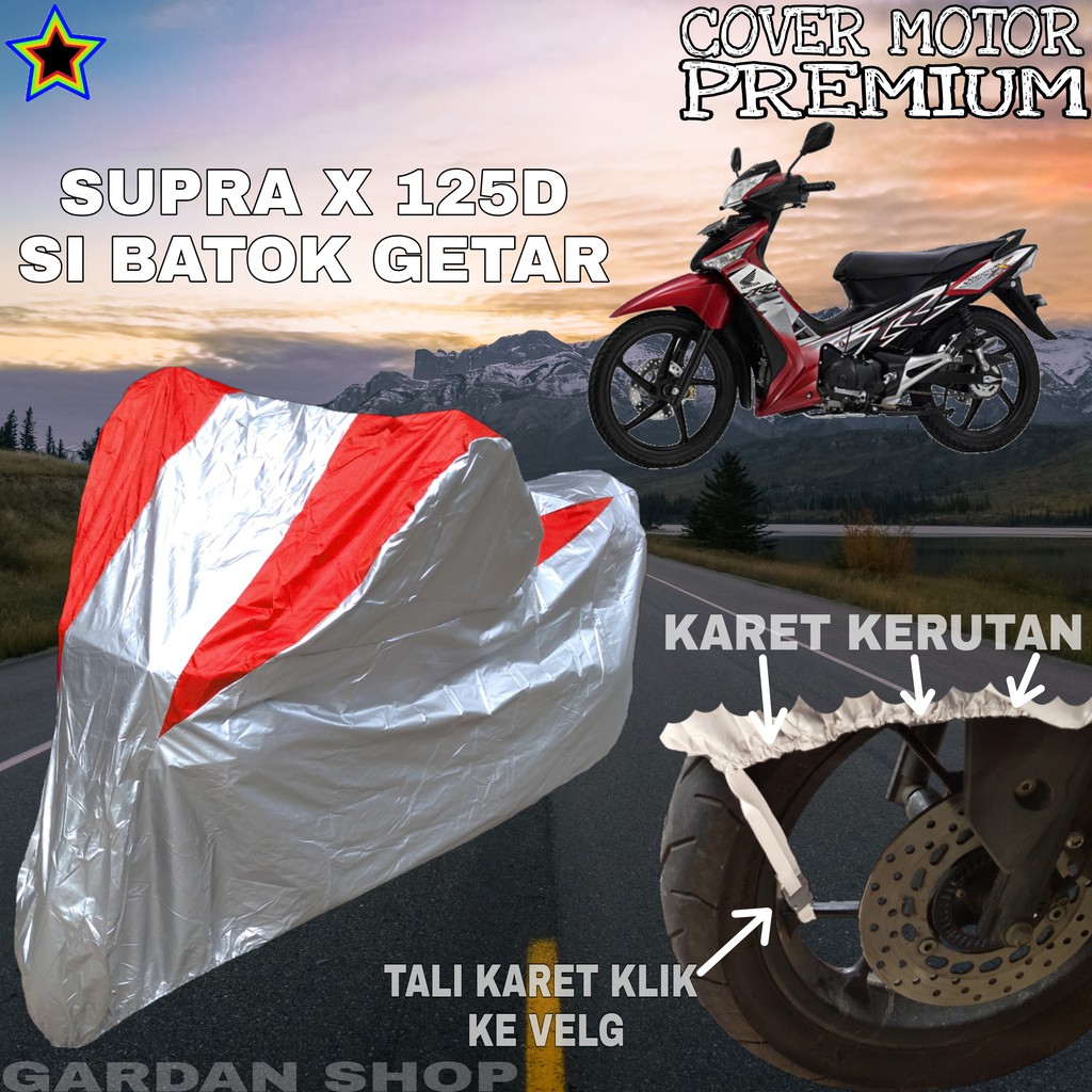 Sarung Motor SUPRA X 125D SI BATOK GETAR Silver MERAH Body Cover Penutup Supra X 125D PREMIUM