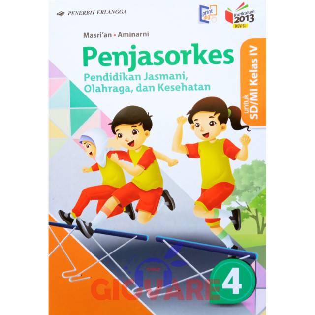 BUKU PENJASORKES KELAS 4 ERLANGGA | PJOK KELAS 4 SD KURIKULUM 2013 REVISI