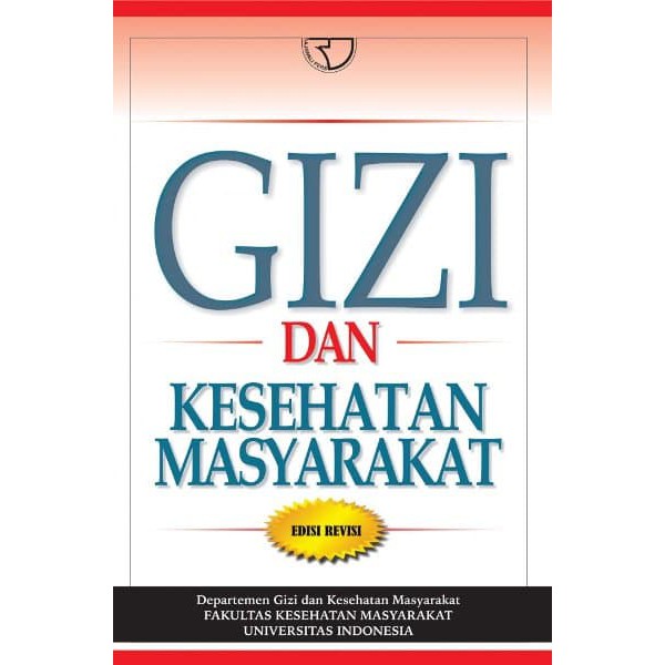 

Buku Gizi dan Kesehatan Masyarakat EDISI REVISI