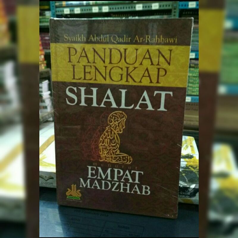 Jual Panduan Lengkap Shalat Empat Madzab Pust Alkautsar Shopee