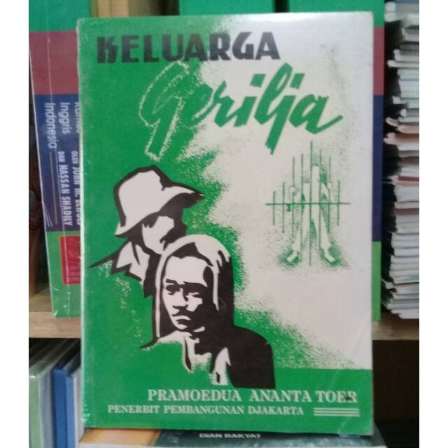 NOVEL KELUARGA GERILYA BY PRAMOEDYA ANANTA TOER