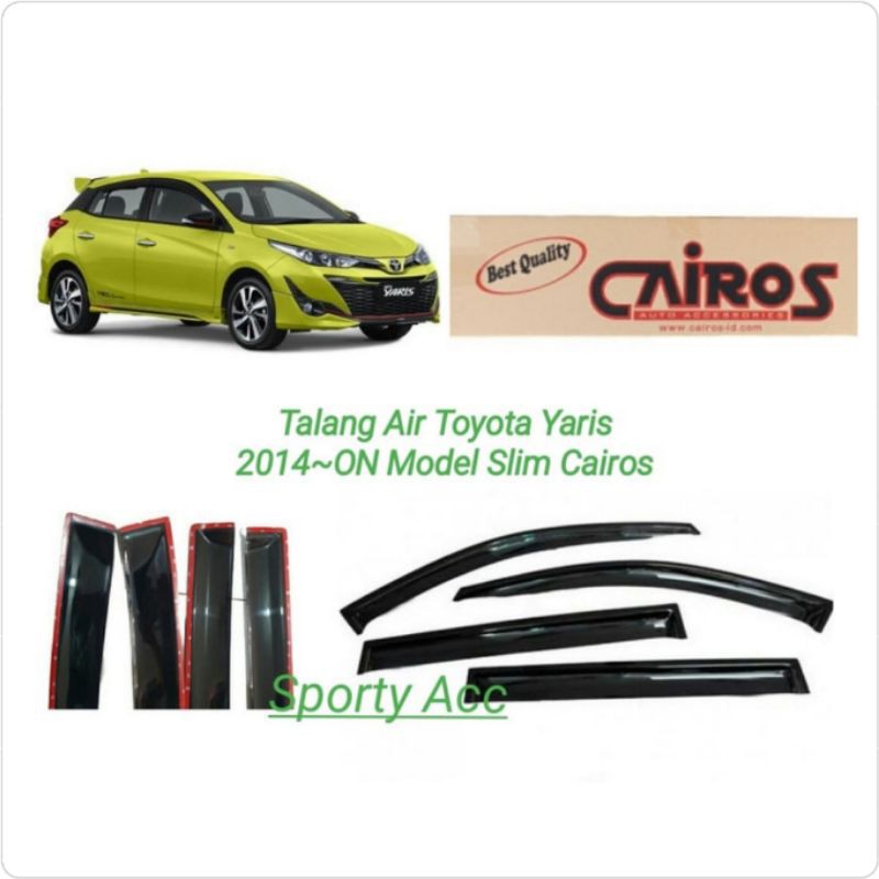 Talang Air Yaris 2014-ON Slim Merk Cairos