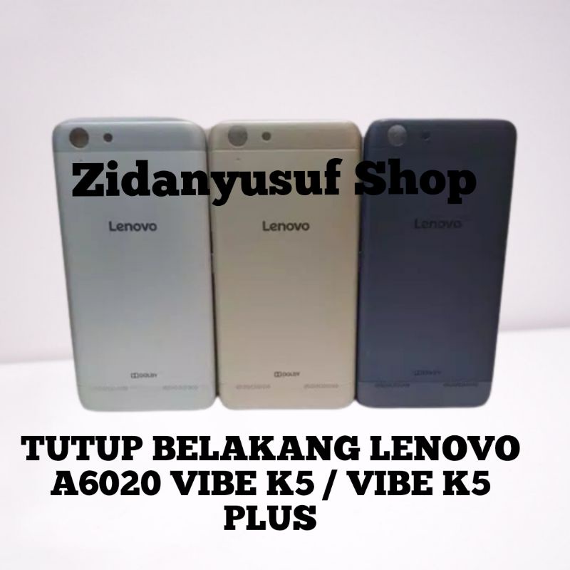 LENOVO A6020 VIBE K5 / VIBE K5 PLUS BACKDOOR BACK COVER KESING CASING HOUSING TUTUP BELAKANG ORIGINAL