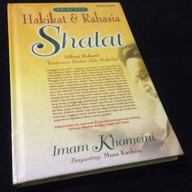 Hakikat Dan Rahasia Shalat Mikraj Ruhani Shalat Ahli Makrifat Imam Khomeini Buku Ahlulbait Shopee Indonesia