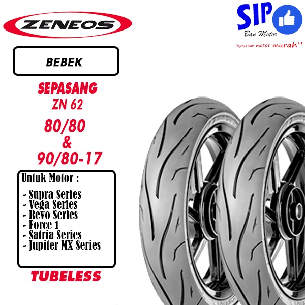 Paket Ban Zeneos ZN62 80 80 &amp; 90 80 17 tubeless motor bebek ZN 62