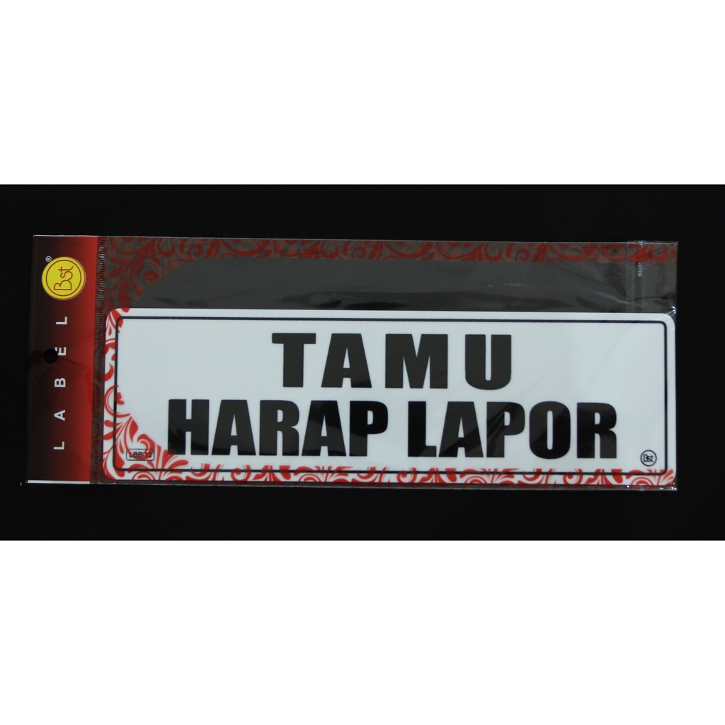 

Label Akrilik Tamu Harap Lapor Besar