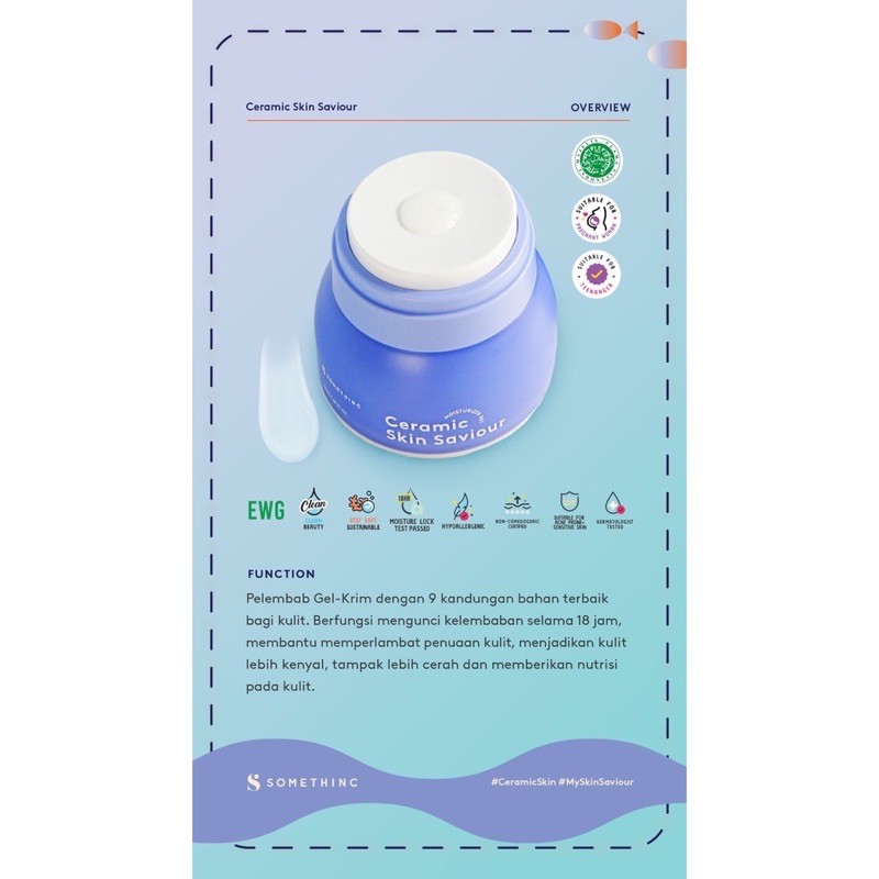 SOMETHINC Ceramic Skin Saviour Moisturizer Gel Indonesia / Facial Wash Cleansing Essence Mist Toner Serum Ampoule Eye Cream Creme Eye Sunscreen Sleeping Mask Masker Moisturizer Body Scrub Lotion / Cushion Mascara Lipstick Lip Tint Balm Gloss Wax Paket Oil