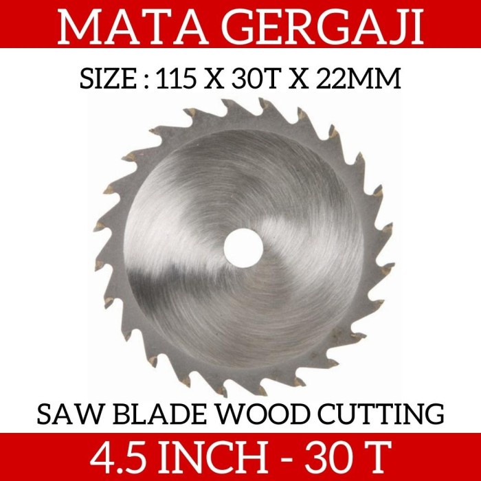 Mata Gergaji Kayu Bulat TCT Circular Saw Blade 4.5&quot; inch x 30 T Gigi