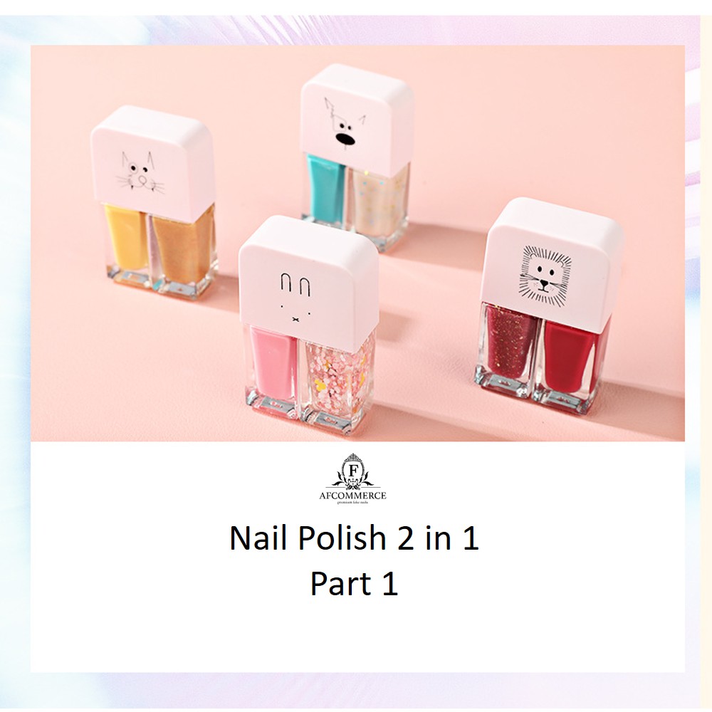 (2 IN 1) TIDAK PEEL OFF NAIL POLISH FAIRY'S GIFT HALAL KUTEK KUTEX KUTEKS 2IN1 (TANPA BOX)