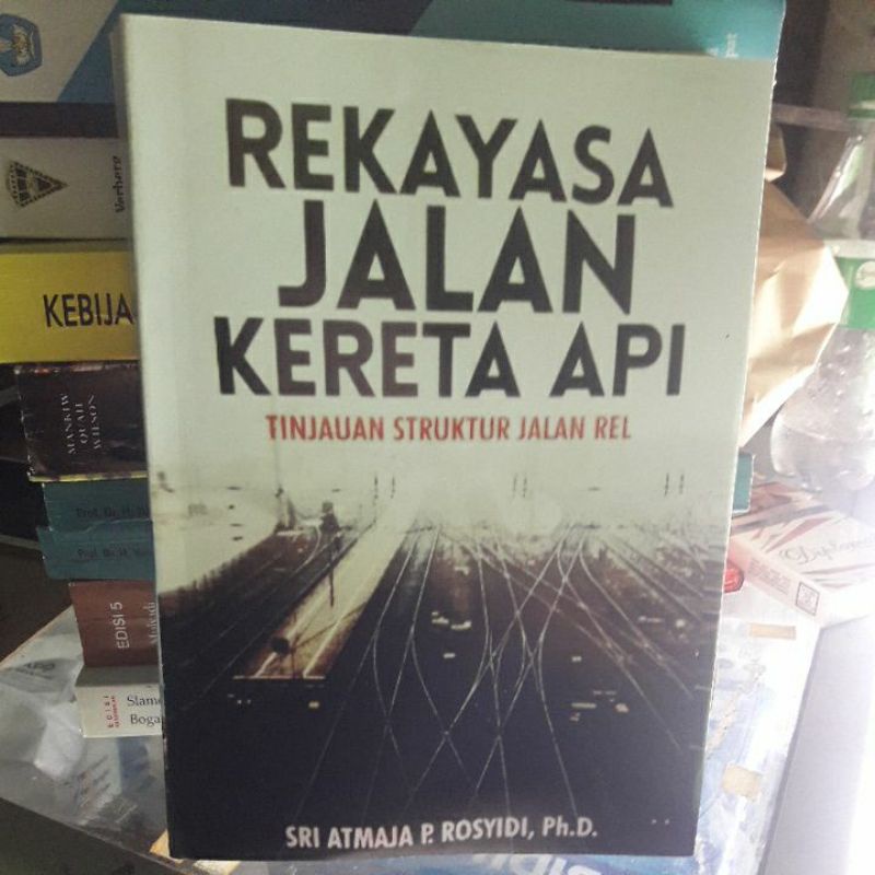 Jual REKAYASA JALAN KERETA API Tinjauan Struktur Jalan Rel | Shopee ...