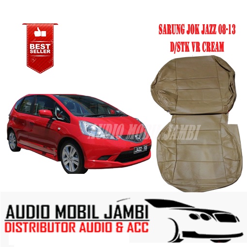 SARUNG JOK MOBIL HONDA JAZZ 2008-2013 CREAM SEAT COVER MOBIL