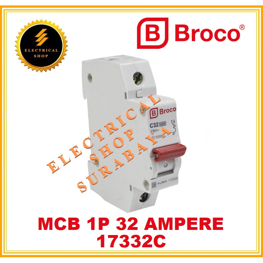 BROCO MCB 1P C 32A 17332C (HARGA GROSIR) PEMUTUS ARUS SNI ORIGINAL ORI MURAH