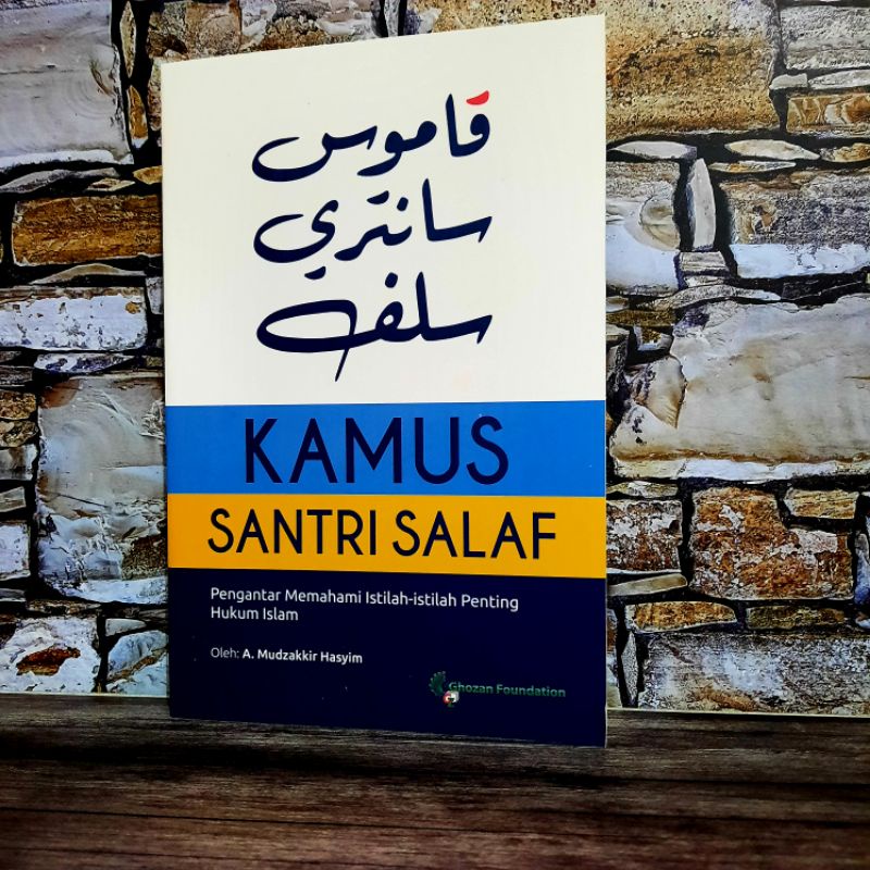 KAMUS SANTRI SALAF / Kamus santri / Kamus istilah / original