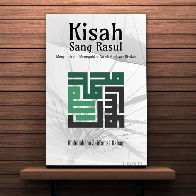 KISAH SANG RASUL