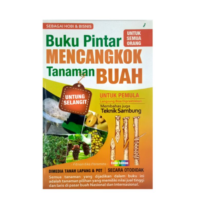 Buku Pintar Mencangkok Tanaman Buah