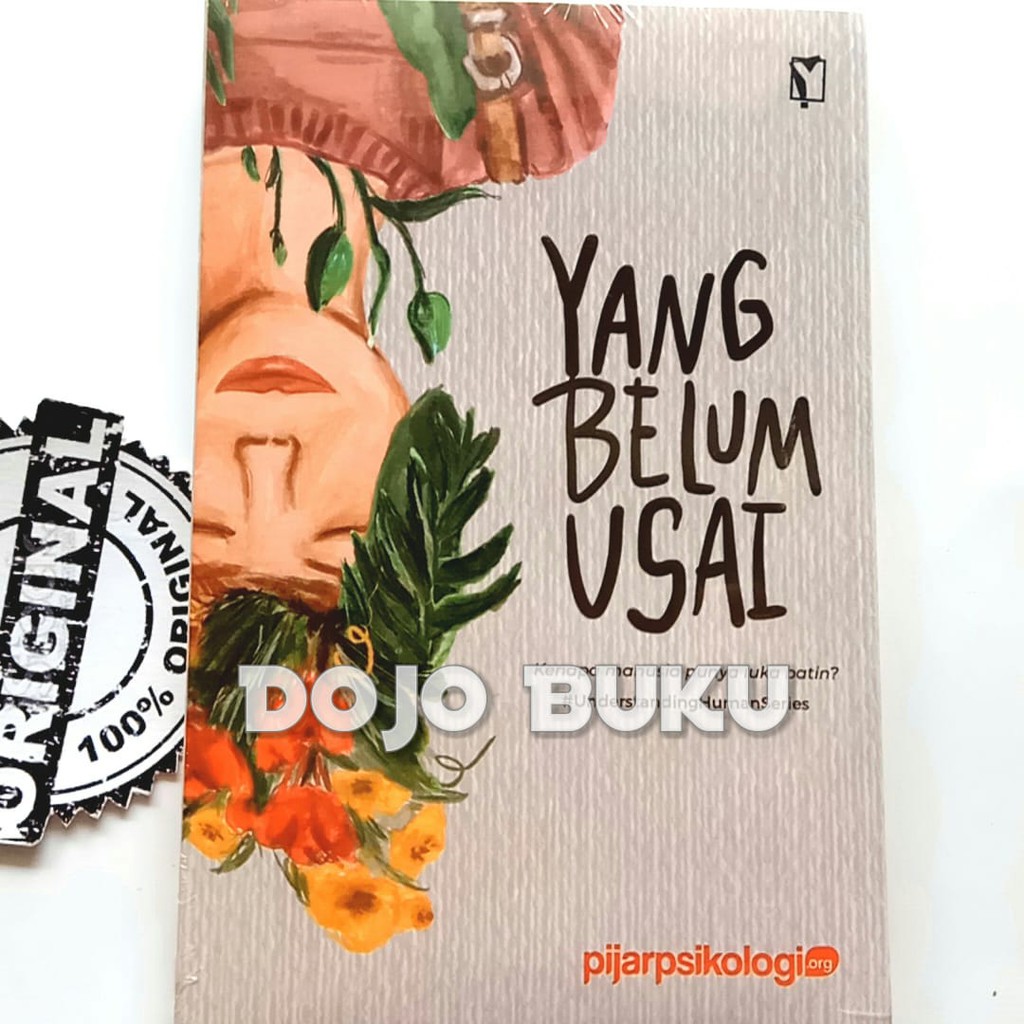 Yang Belum Usai : Kenapa Manusia Punya Luka Batin? by Pijar Psikologi