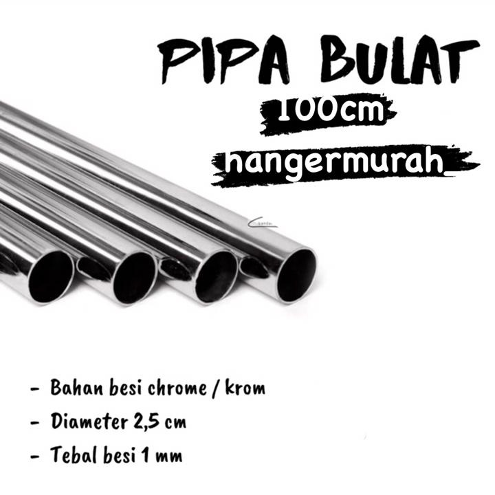 Pipa Bulat Ukuran 100cm Chrome