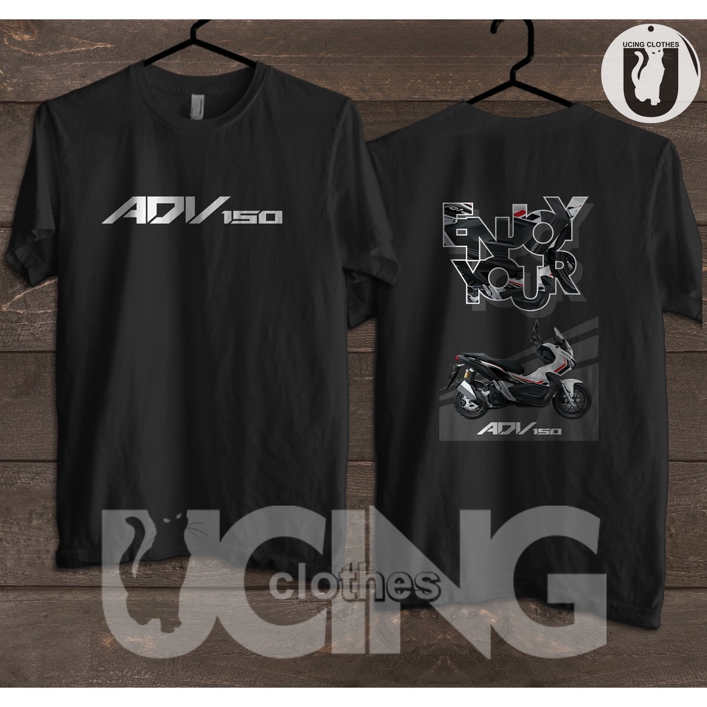 Kaos Baju Enjoy Your ADV 150 Honda ADV 150 Kaos Distro Otomotif