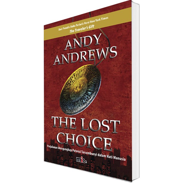 Buku Pengembangan Diri - The Lost Choice - Andy Andrews (Bahasa Indonesia)