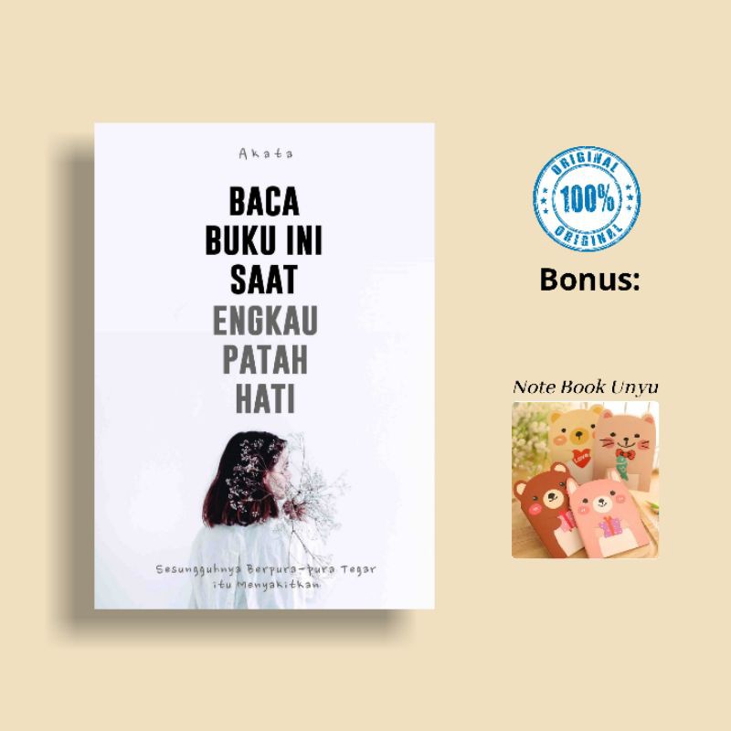 Baca Buku ini Saat Engkau Patah Hati