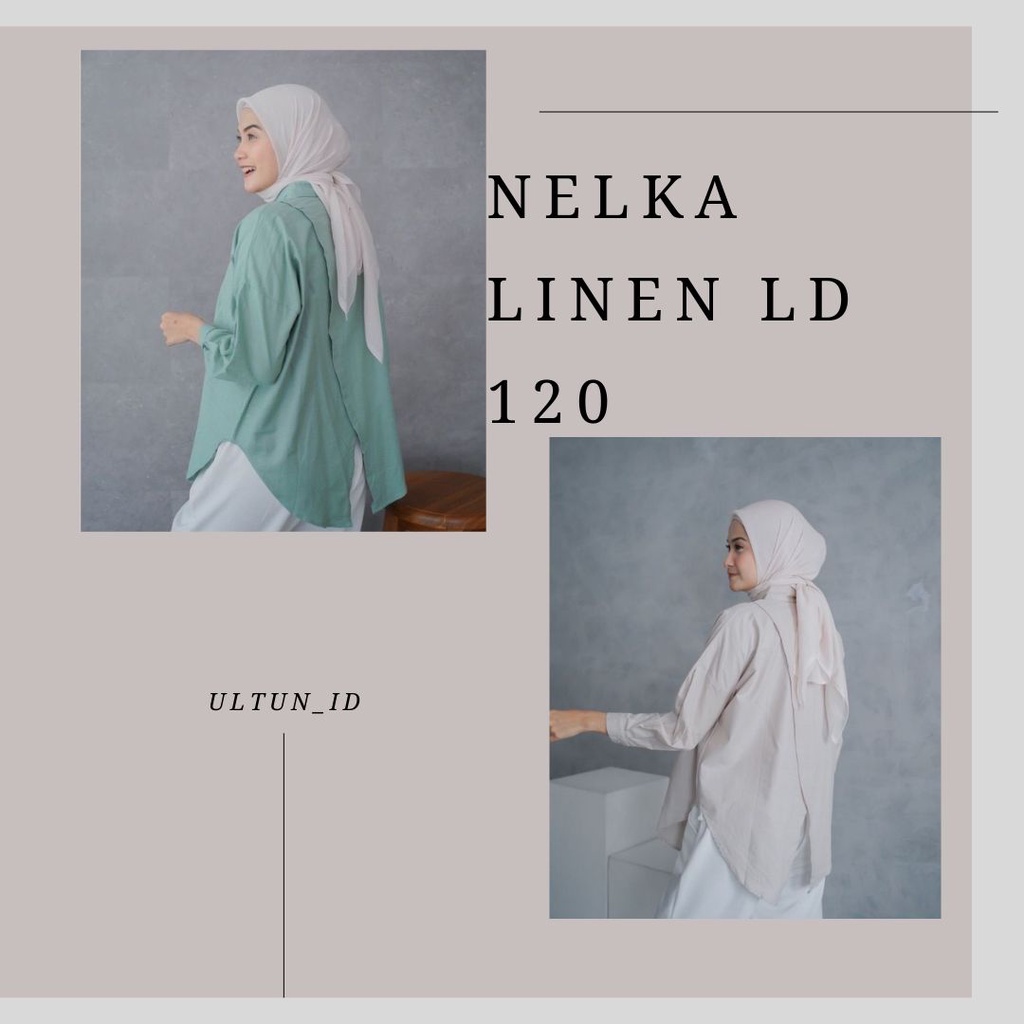 KEMEJA LINEN NELKA SHIRT / KEMEJA WANITA OVER SIZE / KEMEJA WANITA KEKINIAN BAHAN PREMIUM ADEM DAN NYAMAN DI PAKAI