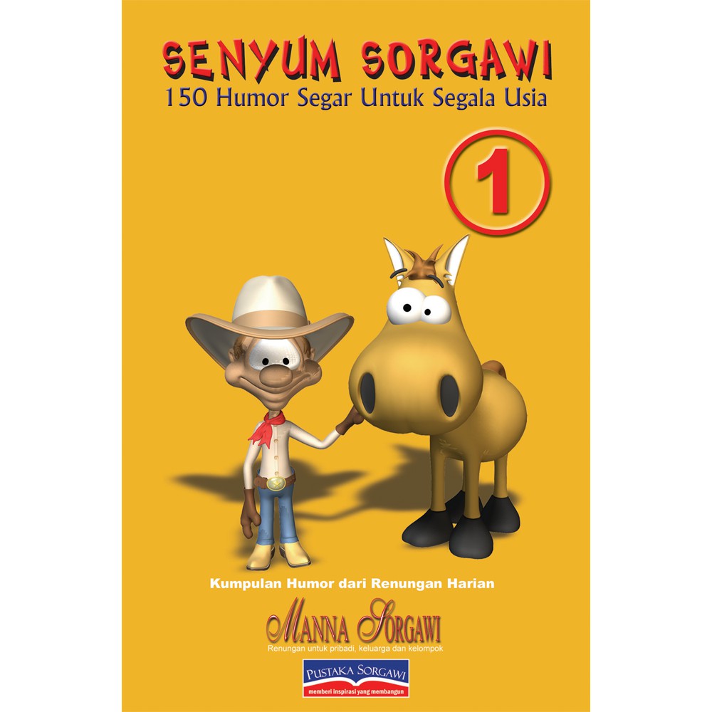 Buku Rohani Kristen - SENYUM SORGAWI - 150 Humor Segar Untuk Segala Usia - Jilid 1
