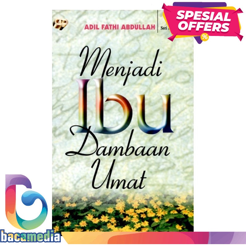 Menjadi Ibu Dambaan Umat..