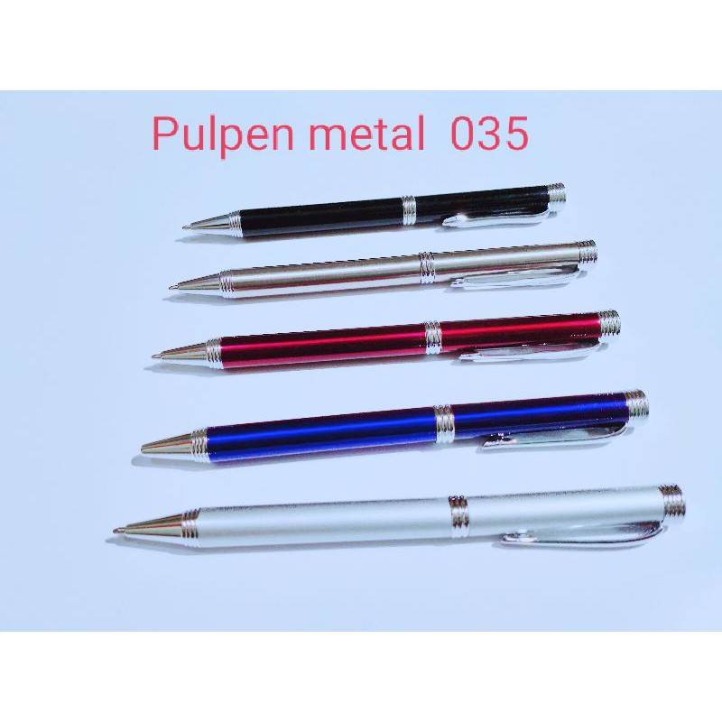 

Pulpen Ballpoint Pena metal 035