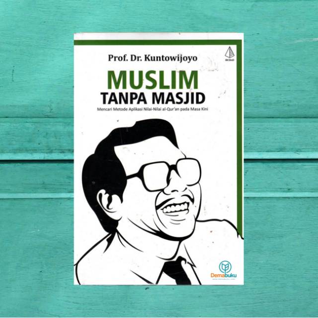 Muslim Tanpa Masjid - Kuntowijoyo