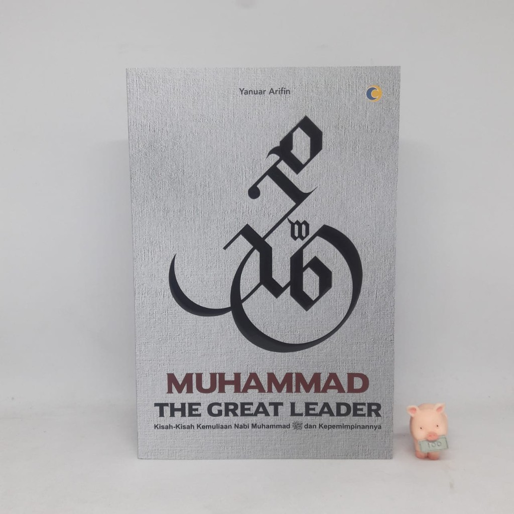 Muhammad The Great Leader - Yanuar Arifin