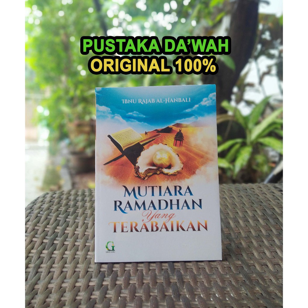 Mutiara Ramadhan Yang Terabaikan ORI ASLI - Griya Ilmu