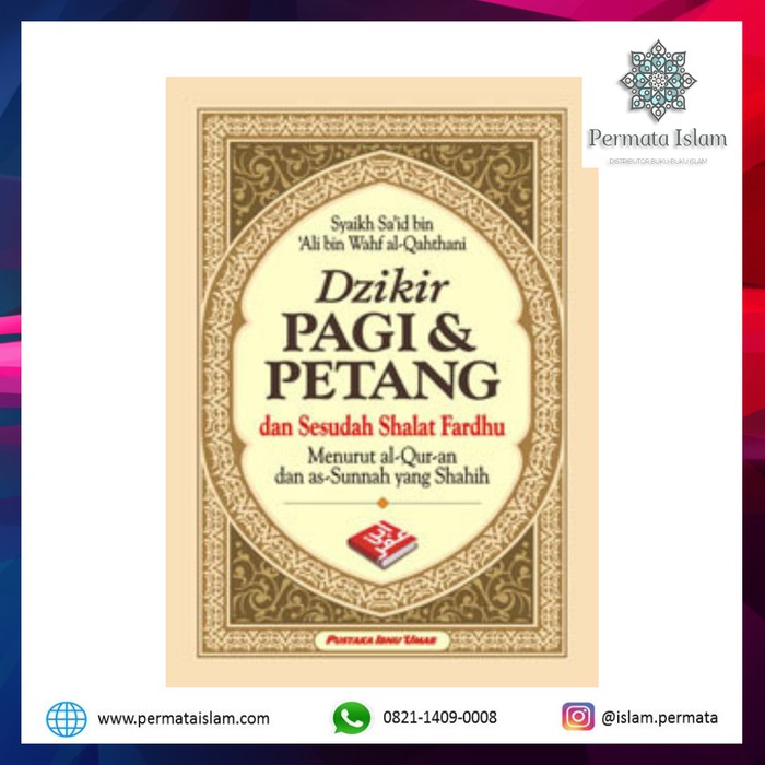 Dzikir Pagi dan Petang Besar - Dzikir Pagi & Petang Besar - PIU