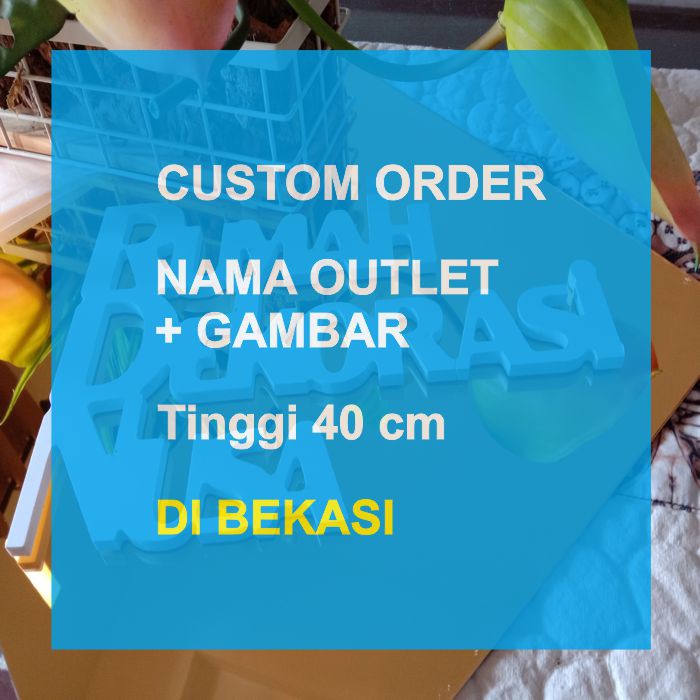 

PAPAN NAMA OUTLET + GAMBAR DI BEKASI / CUSTOM