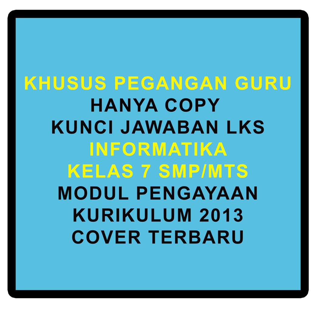 Copy Kunci Jawaban Lks Informatika Kelas 789 Smp Semester 1 Khusus Pegangan Guru Kurikulum 2013 Shopee Indonesia