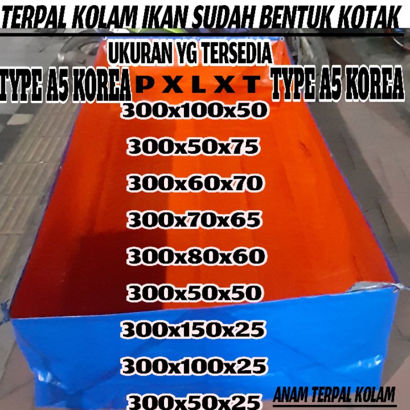 Terpal kolam ikan 300x100x50 A5 KOREA