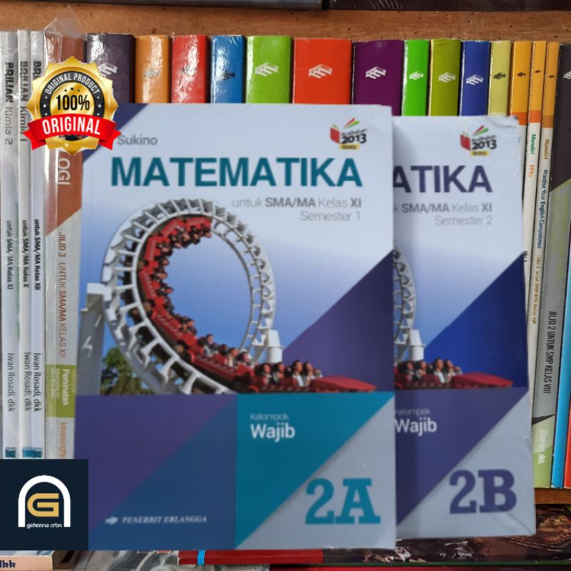 Buku Matematika Jilid 2A & 2B Untuk SMA/MA Kelas 11 (Kelas 2 SMA) Semester 1 & 2 Kelompok Wajib K13N