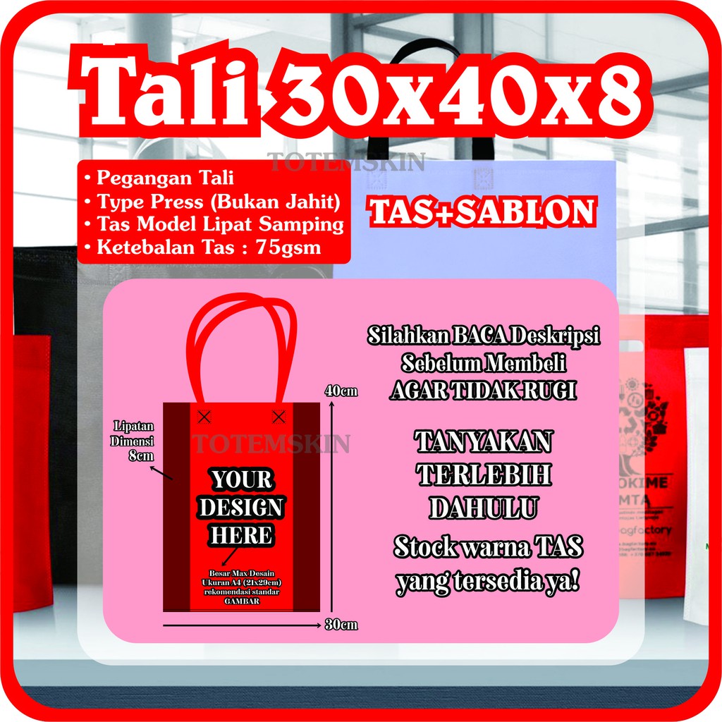 

Tas 30x40x8cm Plus Sablon 1Sisi / 1Warna